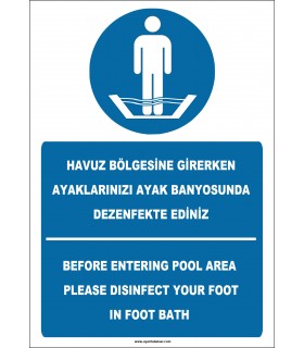 EF2268 - Türkçe İngilizce Havuz Bölgesine Girerken Ayaklarınızı Ayak Banyosunda Dezenfekte Ediniz