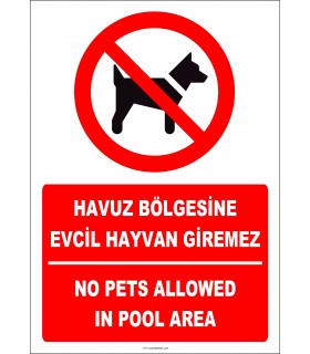 EF2301 - Türkçe İngilizce Havuz Bölgesine Evcil Hayvan Giremez, No Pets Allowed In Pool Area