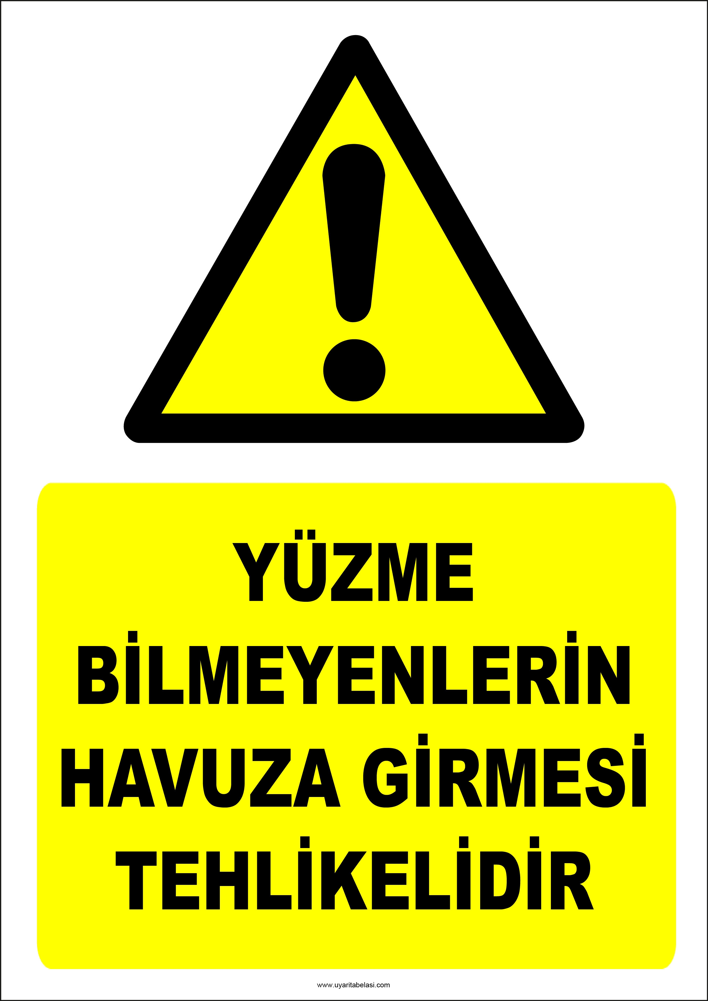 Yüzme Bilmeyenlerin Havuza Girmesi Tehlikelidir İkaz Levhası