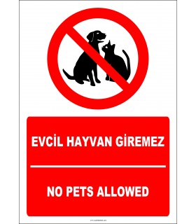 EF2465 - Türkçe İngilizce Evcil Hayvan Giremez, No Pets Allowed