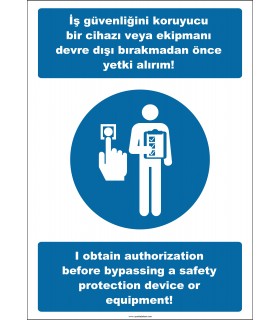 EF2539 - Türkçe İngilizce İş Güvenliği İle İlgili Bir Cihazı veya Ekipmanı Devre Dışı Bırakmadan Önce Yetki Alırım