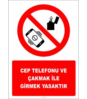 EF2756 - Cep Telefonu Ve Çakmak İle Girmek Yasaktır