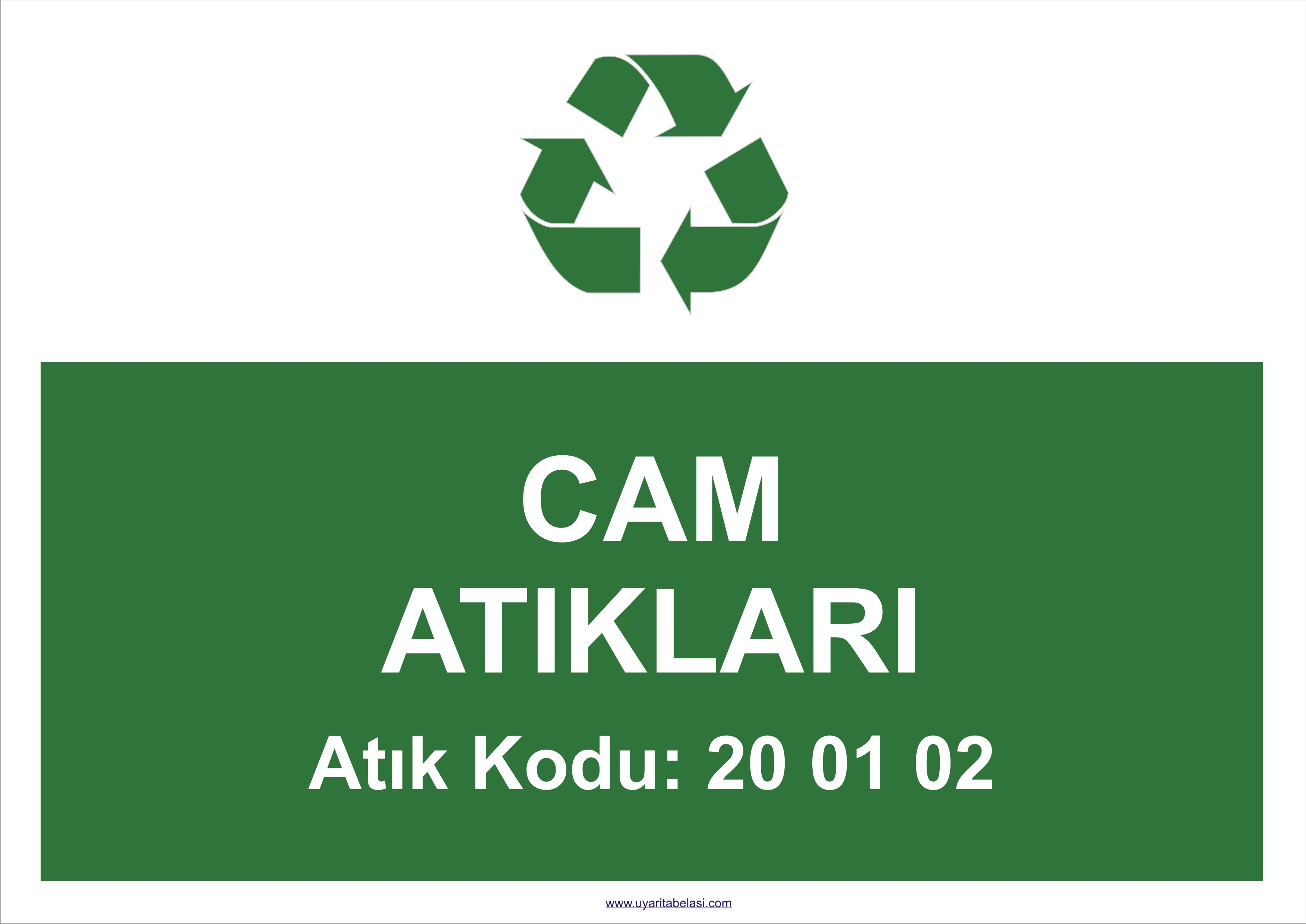 Cam Atiklari 20 01 02 Cevre Ikaz Levhasi Uyari Tabelasi
