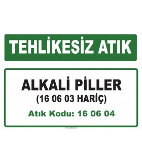 A160604 - Alkali piller (16 06 03 hariç)