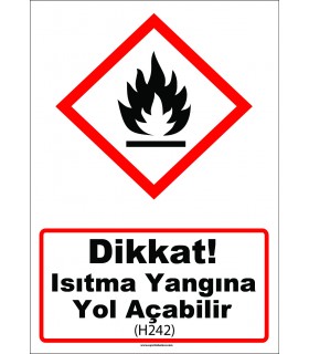 GHS1030 - Dikkat, ısıtma yangına yol açabilir (H242)