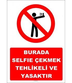 YT7355 - Burada selfie çekmek tehlikeli ve yasaktır