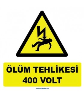 YT7283 - Elektrik ölüm tehlikesi 400 volt işareti levhası/etiketi