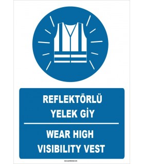 ZY1387 - Türkçe İngilizce, Reflektörlü Yelek Giy, Wear High Visibility Vest