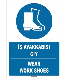 ZY1529 - ISO 7010 Türkçe İngilizce, İş Ayakkabısı Giy, Wear Work Shoes