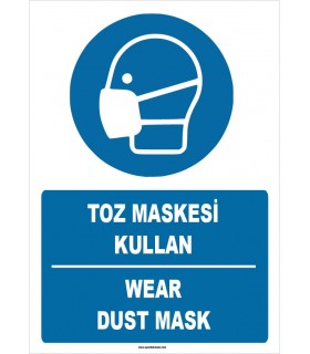 ZY1378 - ISO 7010 Türkçe İngilizce, Toz Maskesi Kullan, Wear Dust Mask