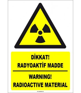 ZY1849 - ISO 7010 Türkçe İngilizce Dikkat Radyoaktif Madde, Warning Radioactive Substance
