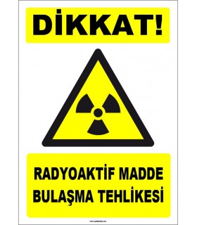 ZY1873 - ISO 7010 Dikkat Radyoaktif Madde Bulaşma Tehlikesi