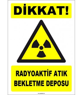 ZY1875 - ISO 7010 Dikkat Radyoaktif Atık Bekletme Deposu