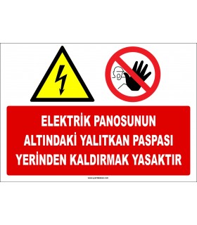 ZY2248 - Elektrik Panosunun Altındaki Yalıtkan Paspası Yerinden Kaldırmak Yasaktır