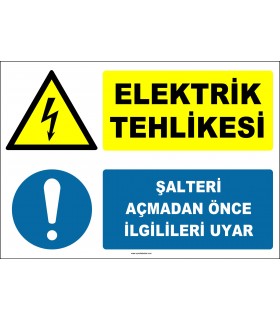 ZY2637 - Elektrik Tehlikesi, Şalteri Açmadan Önce İlgilileri Uyar