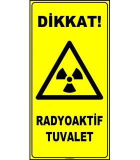 ZY2917 - ISO 7010 Dikkat! Radyoaktif Tuvalet