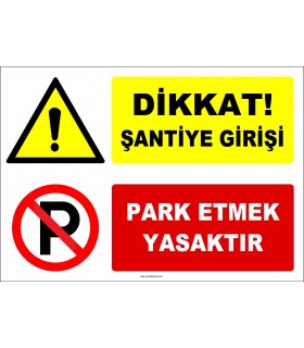 ZY3092 - Dikkat! Şantiye Girişi, Park Etmek Yasaktır