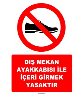EF1129 - Dış Mekan Ayakkabısı İle İçeri Girmek Yasaktır