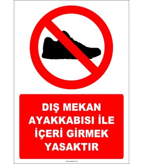 EF1130 - Dış Mekan Ayakkabısı İle İçeri Girmek Yasaktır