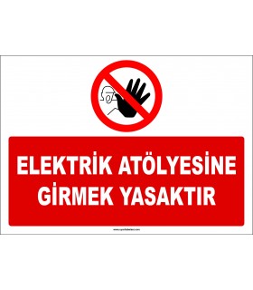 EF1157 -  Elektrik Atölyesine Girmek Yasaktır