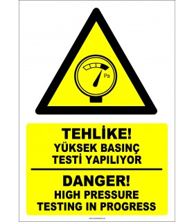 EF1277 - Türkçe İngilizce Tehlike! Yüksek Basınç Testi Yapılıyor, Danger! High Pressure Testing in Progress