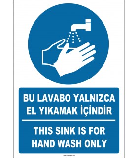 EF1286 - Türkçe İngilizce Bu Lavabo Yalnızca El Yıkamak İçindir, This Sink is for Hand Wash Only