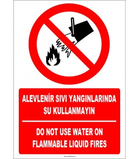 EF1323 - Türkçe İngilizce Alevlenir Sıvı Madde Yangınlarında Su Kullanmayın, Do Not Use Water On Metal Fires